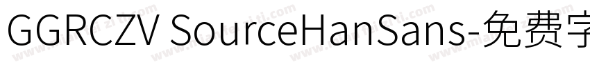 GGRCZV SourceHanSans字体转换